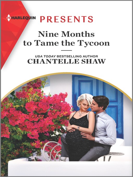 Title details for Nine Months to Tame the Tycoon by Chantelle Shaw - Wait list
